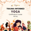 Trauma-Informed Yoga